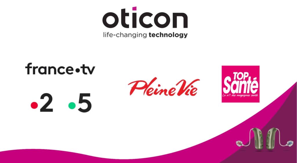 Découvrez la nouvelle campagne publicitaire d’Oticon sur France Télévision : une innovation au service de votre audition !